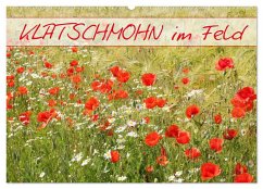 Klatschmohn im Feld (Wandkalender 2025 DIN A2 quer), CALVENDO Monatskalender