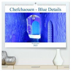 Chefchaouen - Blue Details (hochwertiger Premium Wandkalender 2025 DIN A2 quer), Kunstdruck in Hochglanz