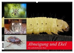 Abneigung und Ekel. Die unbeliebtesten Tiere (Wandkalender 2025 DIN A2 quer), CALVENDO Monatskalender