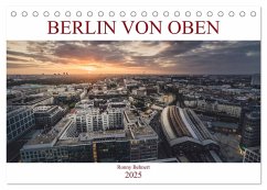 Berlin von oben (Tischkalender 2025 DIN A5 quer), CALVENDO Monatskalender