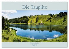 Die Tauplitz (Wandkalender 2025 DIN A2 quer), CALVENDO Monatskalender