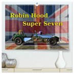 Robin Hood Super Seven (hochwertiger Premium Wandkalender 2025 DIN A2 quer), Kunstdruck in Hochglanz