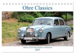 Ohre Classics - Oldtimer auf der Schlossdomäne in Wolmirstedt (Tischkalender 2025 DIN A5 quer), CALVENDO Monatskalender