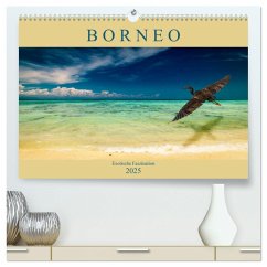 Borneo - Exotische Faszination (hochwertiger Premium Wandkalender 2025 DIN A2 quer), Kunstdruck in Hochglanz