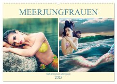 Meerjungfrauen - halbgöttliche Fabelwesen (Wandkalender 2025 DIN A2 quer), CALVENDO Monatskalender