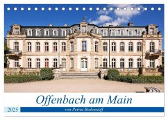 Offenbach am Main von Petrus Bodenstaff (Tischkalender 2025 DIN A5 quer), CALVENDO Monatskalender