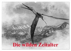 Die wilden Zeitalter (Wandkalender 2025 DIN A2 quer), CALVENDO Monatskalender - Calvendo;Gaymard, Alain