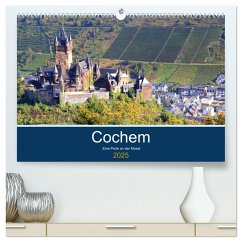 Cochem - Eine Perle an der Mosel (hochwertiger Premium Wandkalender 2025 DIN A2 quer), Kunstdruck in Hochglanz - Calvendo;Klatt, Arno