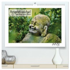 Perspektivwechsel: der Weg zum Glück (hochwertiger Premium Wandkalender 2025 DIN A2 quer), Kunstdruck in Hochglanz