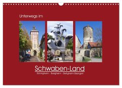 Unterwegs im Schwaben-Land (Wandkalender 2025 DIN A3 quer), CALVENDO Monatskalender