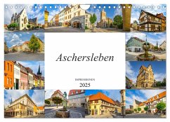 Aschersleben Impressionen (Wandkalender 2025 DIN A4 quer), CALVENDO Monatskalender