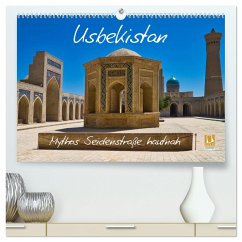 Usbekistan Mythos Seidenstraße hautnah (hochwertiger Premium Wandkalender 2025 DIN A2 quer), Kunstdruck in Hochglanz