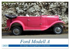 Ford Modell A - Ein rüstiger Neunzigjähriger in Havanna (Tischkalender 2025 DIN A5 quer), CALVENDO Monatskalender