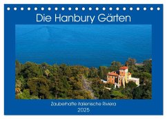Zauberhafte Riviera - Die Hanbury Gärten (Tischkalender 2025 DIN A5 quer), CALVENDO Monatskalender