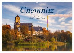 Chemnitz - Stadt und Natur (Wandkalender 2025 DIN A2 quer), CALVENDO Monatskalender - Calvendo;Beyer (Moqui), Daniela