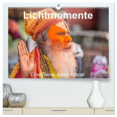 Lichtmomente - Eine Reise durch Nepal (hochwertiger Premium Wandkalender 2025 DIN A2 quer), Kunstdruck in Hochglanz - Calvendo;Kraft, Saskia