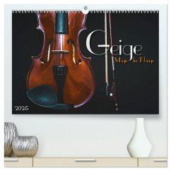 Geige - Magie der Klänge (hochwertiger Premium Wandkalender 2025 DIN A2 quer), Kunstdruck in Hochglanz