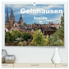 Gelnhausen Inside (hochwertiger Premium Wandkalender 2025 DIN A2 quer), Kunstdruck in Hochglanz - Calvendo;Eckerlin, Claus