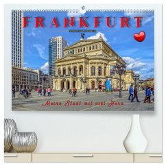 Frankfurt - meine Stadt mit viel Herz (hochwertiger Premium Wandkalender 2025 DIN A2 quer), Kunstdruck in Hochglanz - Calvendo;Roder, Peter