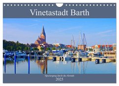 Vinetastadt Barth - Spaziergang durch die historische Stadt (Wandkalender 2025 DIN A4 quer), CALVENDO Monatskalender