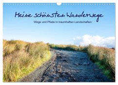 Meine schönsten Wanderwege (Wandkalender 2025 DIN A3 quer), CALVENDO Monatskalender