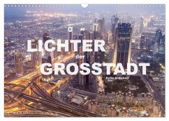 Lichter der Großstadt (Wandkalender 2025 DIN A3 quer), CALVENDO Monatskalender