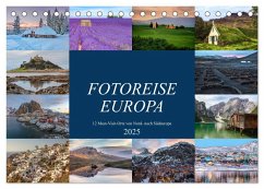 Fotoreise Europa, 12 Must-Visit-Orte von Nord- nach Südeuropa (Tischkalender 2025 DIN A5 quer), CALVENDO Monatskalender