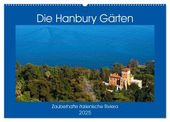 Zauberhafte Riviera - Die Hanbury Gärten (Wandkalender 2025 DIN A2 quer), CALVENDO Monatskalender