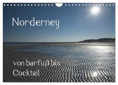 Norderney - von barfuss bis Cocktail (Wandkalender 2025 DIN A4 quer), CALVENDO Monatskalender - Calvendo;Weber, Philipp