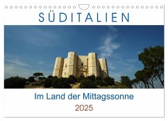 Süditalien - Im Land der Mittagssonne (Wandkalender 2025 DIN A4 quer), CALVENDO Monatskalender