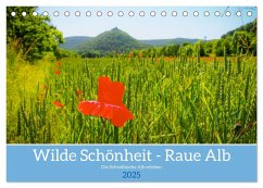Wilde Schönheit - Raue Alb (Tischkalender 2025 DIN A5 quer), CALVENDO Monatskalender