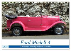 Ford Modell A - Ein rüstiger Neunzigjähriger in Havanna (Wandkalender 2025 DIN A3 quer), CALVENDO Monatskalender