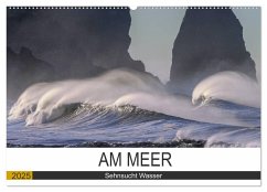 Am Meer. Sehnsucht Wasser (Wandkalender 2025 DIN A2 quer), CALVENDO Monatskalender