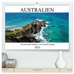 Australien - faszinierende Ostküste (hochwertiger Premium Wandkalender 2025 DIN A2 quer), Kunstdruck in Hochglanz