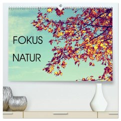 Focus Natur (hochwertiger Premium Wandkalender 2025 DIN A2 quer), Kunstdruck in Hochglanz