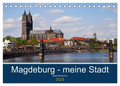 Magdeburg ¿ meine Stadt (Tischkalender 2025 DIN A5 quer), CALVENDO Monatskalender - Calvendo;Bussenius, Beate