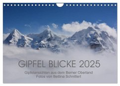 Gipfel Blicke (Wandkalender 2025 DIN A4 quer), CALVENDO Monatskalender
