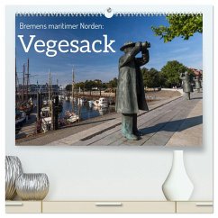 Bremens maritimer Norden: Vegesack (hochwertiger Premium Wandkalender 2025 DIN A2 quer), Kunstdruck in Hochglanz