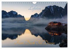 Lofoten - From Dusk Till Dawn (Wandkalender 2025 DIN A4 quer), CALVENDO Monatskalender