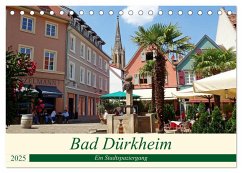 Bad Dürkheim Ein Stadtspaziergang (Tischkalender 2025 DIN A5 quer), CALVENDO Monatskalender