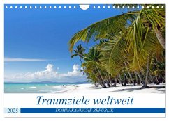 Traumziele weltweit - Dominikanische Republik (Wandkalender 2025 DIN A4 quer), CALVENDO Monatskalender