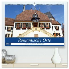Romantische Orte an der Südlichen Weinstraße (hochwertiger Premium Wandkalender 2025 DIN A2 quer), Kunstdruck in Hochglanz - Calvendo;Andersen, Ilona