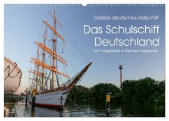 Letztes deutsches Vollschiff DAS SCHULSCHIFF DEUTSCHLAND (Wandkalender 2025 DIN A2 quer), CALVENDO Monatskalender - Calvendo;rsiemer