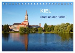 Kiel - Stadt an der Förde (Tischkalender 2025 DIN A5 quer), CALVENDO Monatskalender - Calvendo