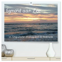 Egmond aan Zee (hochwertiger Premium Wandkalender 2025 DIN A2 quer), Kunstdruck in Hochglanz