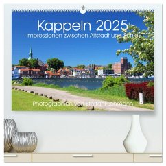 Kappeln 2025. Impressionen zwischen Altstadt und Schlei (hochwertiger Premium Wandkalender 2025 DIN A2 quer), Kunstdruck in Hochglanz