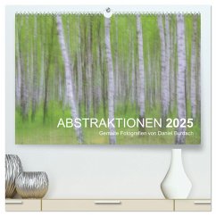 ABSTRAKTIONEN 2025 (hochwertiger Premium Wandkalender 2025 DIN A2 quer), Kunstdruck in Hochglanz - Calvendo;Burdach, Daniel