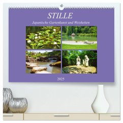 Stille. Japanische Gartenkunst und Weisheiten (hochwertiger Premium Wandkalender 2025 DIN A2 quer), Kunstdruck in Hochglanz - Calvendo;Marten, Martina