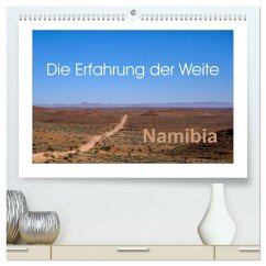 Namibia - Die Erfahrung der Weite (hochwertiger Premium Wandkalender 2025 DIN A2 quer), Kunstdruck in Hochglanz