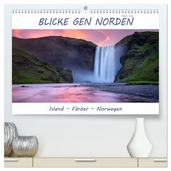 Blicke gen Norden (hochwertiger Premium Wandkalender 2025 DIN A2 quer), Kunstdruck in Hochglanz